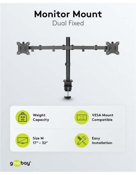 
58529 GOOBAY - Soporte 2 monitor 17"-32", 8Kg  S. Abrazadera, Acero, Negro, 90° inclinable, 180° Giratorio, 360° rotacion