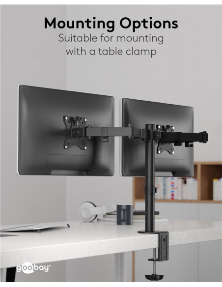 
58529 GOOBAY - Soporte 2 monitor 17"-32", 8Kg  S. Abrazadera, Acero, Negro, 90° inclinable, 180° Giratorio, 360° rotacion