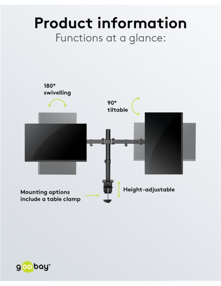 
58529 GOOBAY - Soporte 2 monitor 17"-32", 8Kg  S. Abrazadera, Acero, Negro, 90° inclinable, 180° Giratorio, 360° rotacion