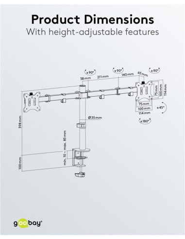 
58529 GOOBAY - Soporte 2 monitor 17"-32", 8Kg  S. Abrazadera, Acero, Negro, 90° inclinable, 180° Giratorio, 360° rotacion